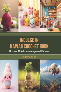 Indulge in Kawaii Crochet Book