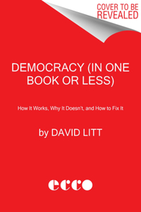 Democracy in One Book or Less