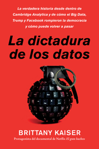 Targeted / La Dictadura de Los Datos (Spanish Edition)