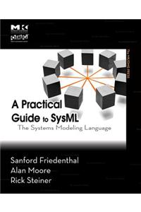A Practical Guide to Sysml
