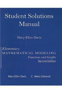 Student Solutions Manual for Elementary Math Modeling Updated