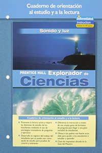 Science Explorer Sound and Light Spanish Guided Reading and Study Workbook 2005