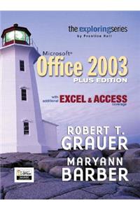 Exploring Microsoft Office 2003: With Additional Excel & Access Coverage