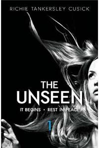 The Unseen: It Begins/Rest in Peace: Parts 1 and 2