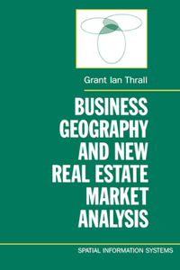 Business Geography and New Real Estate Market Analysis
