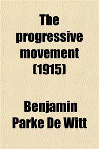 The Progressive Movement (1915)