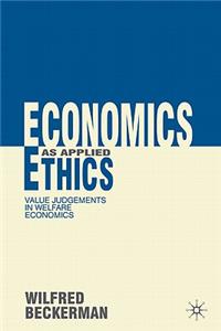 Economics as Applied Ethics: Value Judgements in Welfare Economics