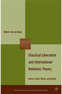 Classical Liberalism and International Relations Theory