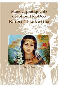 Manuel pratique de dZvotion HooDoo Ð Kateri Tekakwitha