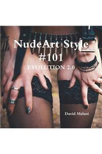 NudeArt Style #101 EVOLUTION 2.0