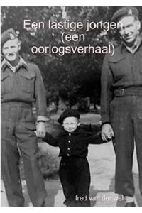 Een lastige jongen (een oorlogsverhaal)