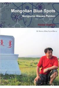 Mongolian Blue Spots / Mongoolse Blauwe Plekken