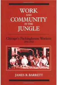 Work and Community in the Jungle