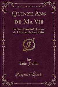 Quinze ANS de Ma Vie