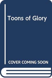 Toons of Glory