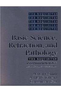 Basic Science, Refraction, and Pathology: The Requisites (Requisites in Ophthalmology)