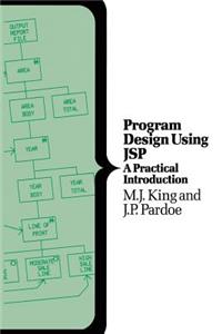 Program Design Using JSP - A Practical Introduction