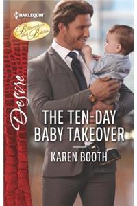 The Ten-Day Baby Takeover