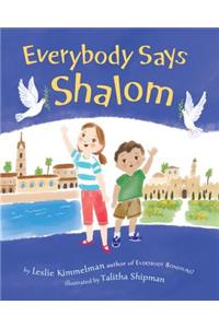 Everybody Says Shalom
