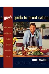 Guy's Guide to Great Eating