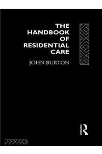 The Handbook of Residential Care