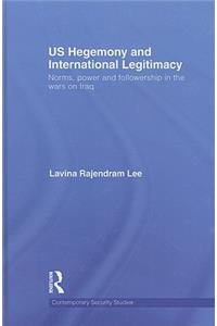 US Hegemony and International Legitimacy