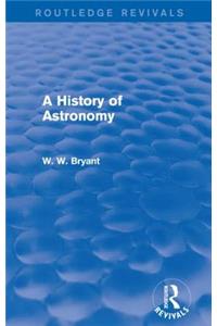 History of Astronomy (Routledge Revivals)