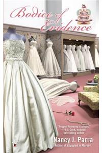 Bodice of Evidence: A Perfect Proposals Mystery Book 2