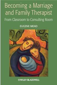 Becoming a Marriage and Family Therapist