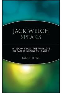 Jack Welch Speaks