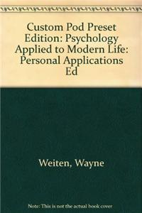 Custom Pod Preset Edition: Psychology Applied to Modern Life: Personal Applications Ed