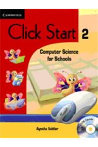 Click Start: Computer Science For Schools 2