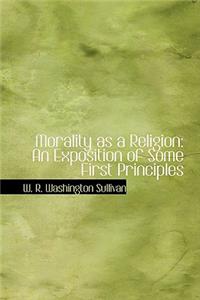 Morality as a Religion