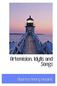 Artemision, Idylls and Songs