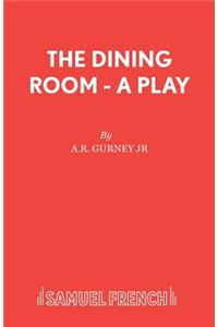 Dining Room - A Play