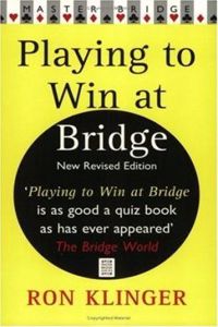 Playing To Win At Bridge
