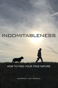 Indomitableness