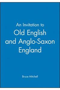 Invitation to Old English and Anglo-Saxon England