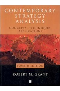 Contemporary Strategy Analysis: Concepts, Techniques, Applications: Instructor's Manual