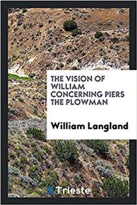 Vision of William Concerning Piers the Plowman