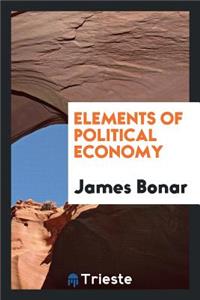 Elements of Political Economy