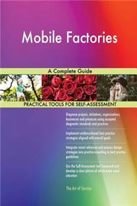 Mobile Factories A Complete Guide
