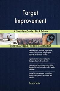 Target Improvement A Complete Guide - 2019 Edition