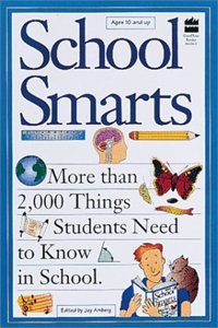 School Smarts: More Than 2,000 Things Students Need to Know in School