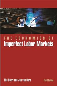 Economics of Imperfect Labor Markets, Third Edition