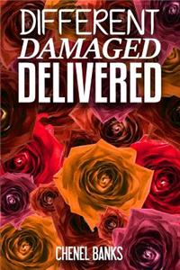 Different, Damaged, Delivered