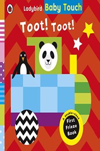 Baby Touch: Toot! Toot! A Fold-out Frieze book