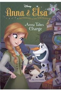 Anna & Elsa #9: Anna Takes Charge (Disney Frozen)