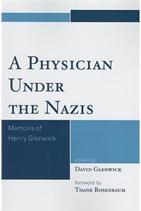 A Physician Under the Nazis