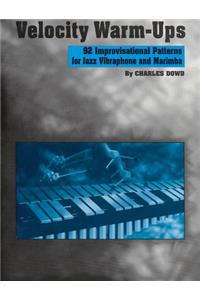 Velocity Warm-Ups for Jazz Vibraphone